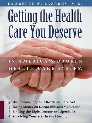 cover image of Getting the Health Care You Deserve in America's Broken Health Care System